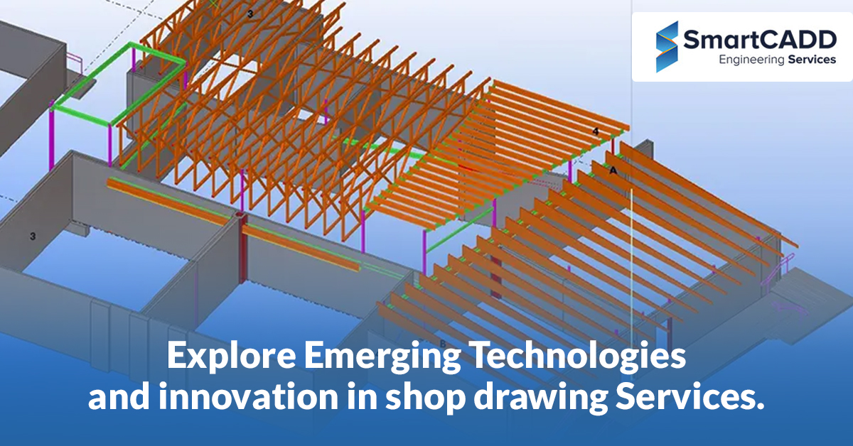 Emerging Technologies and Innovation in Shop Drawing Services