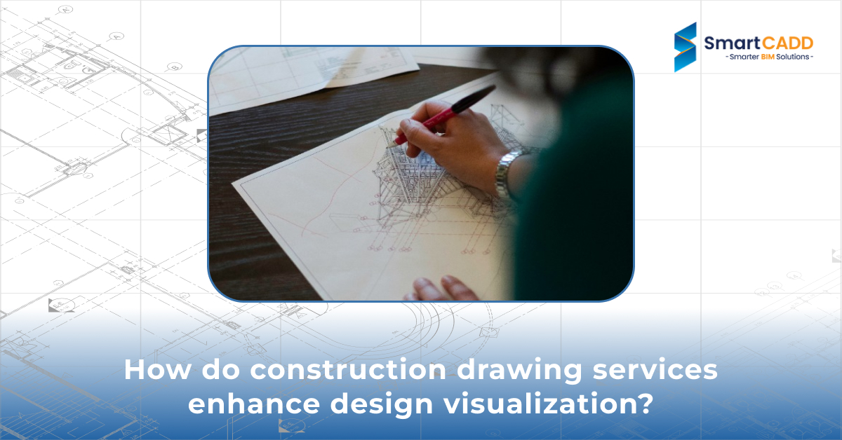construction drawing services enhance design visualization