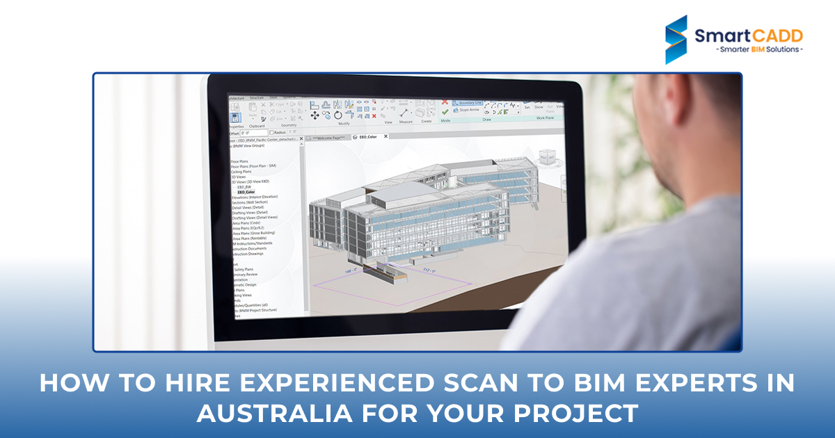 How to Hire Experienced Scan to BIM Experts in Australia for Your Project