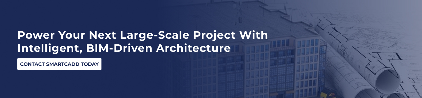 Why Architectural BIM Modeling Is Critical for Large-Scale Projects