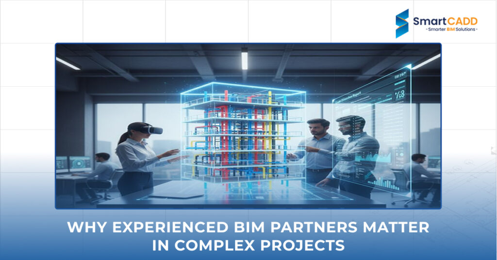Why Experienced BIM Partners Matter in Complex Projects