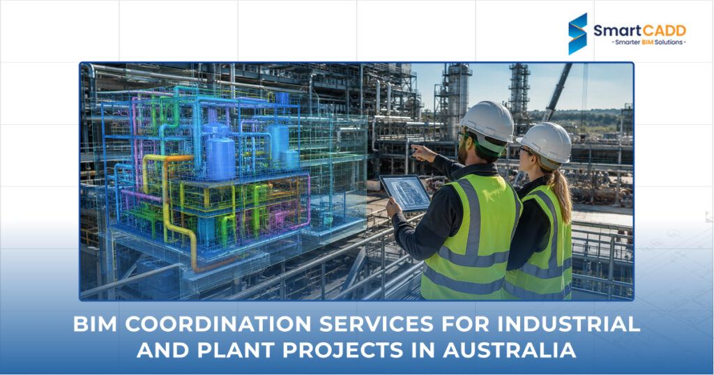 BIM Coordination Services for Industrial and Plant Projects in Australia