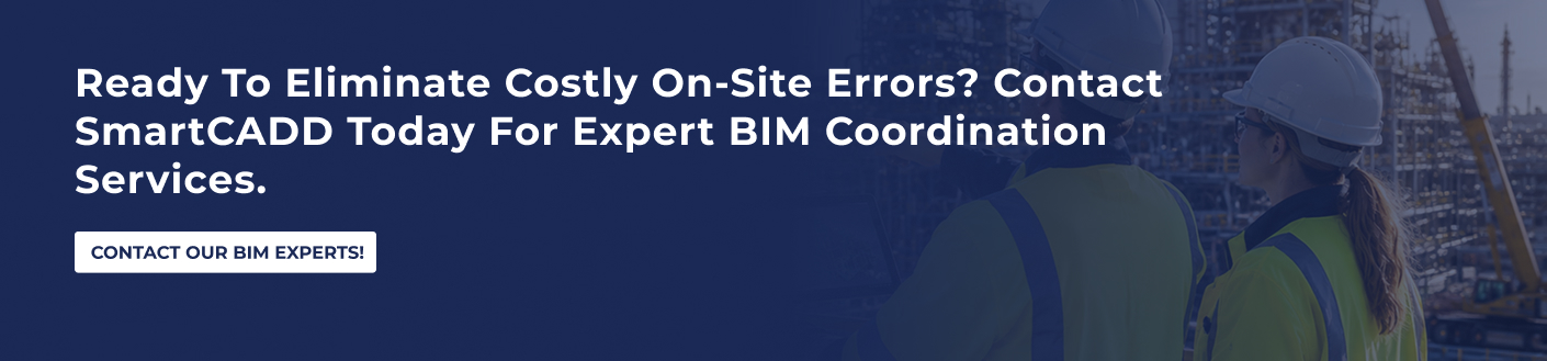 Ready to eliminate costly on-site errors_ Contact SmartCADD today for expert BIM coordination services.