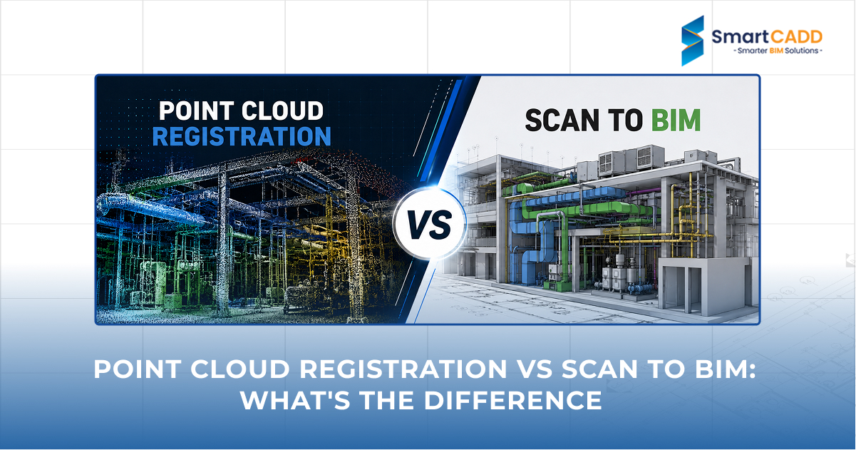 Point Cloud Registration vs Scan to BIM_ Key Differences Explained
